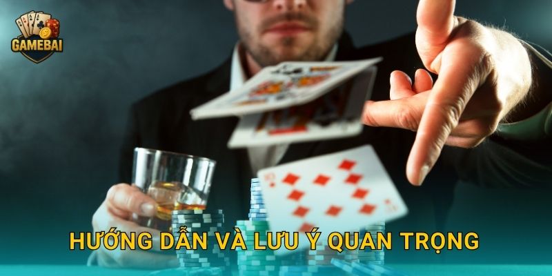 Hướng dẫn và lưu ý quan trọng
