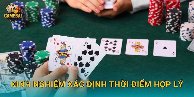 Kinh nghiệm xác định thời điểm hợp lý